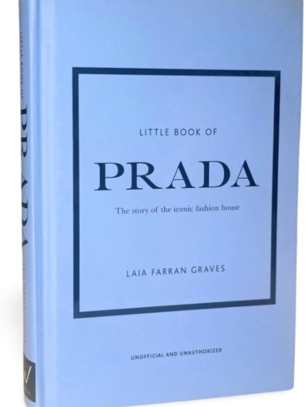 Little Book Of Prada: Story Of Iconix Fashion House - Hardcover